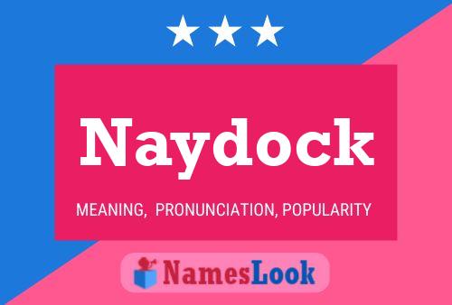 Affiche de nom Naydock