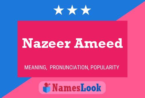 Affiche de nom Nazeer Ameed