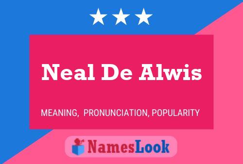 Affiche de nom Neal De Alwis