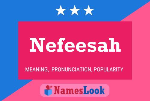 Affiche de nom Nefeesah