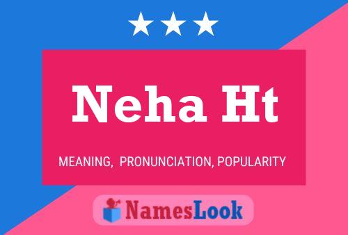 Affiche de nom Neha Ht