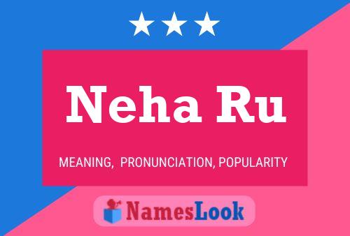 Affiche de nom Neha Ru