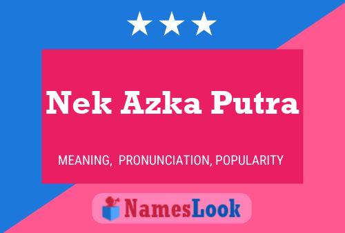 Affiche de nom Nek Azka Putra