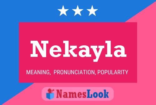 Affiche de nom Nekayla