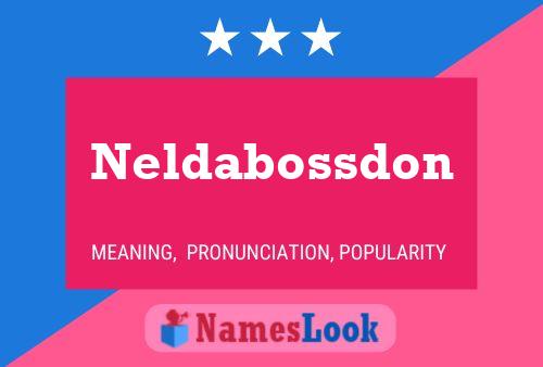 Affiche de nom Neldabossdon