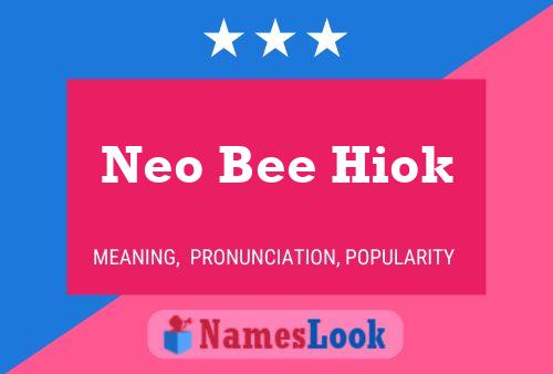 Affiche de nom Neo Bee Hiok