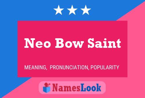 Affiche de nom Neo Bow Saint