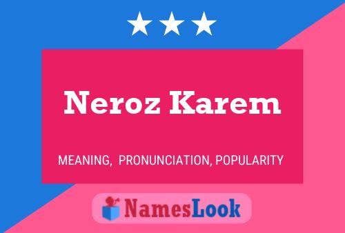 Affiche de nom Neroz Karem