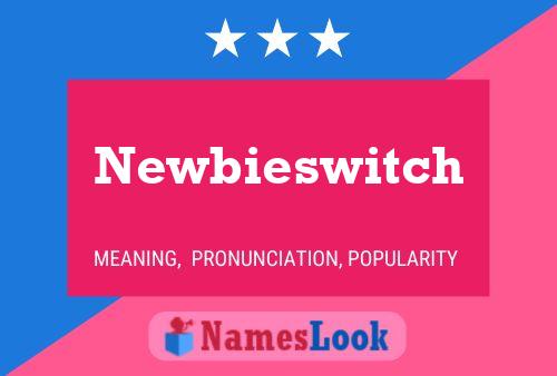 Affiche de nom Newbieswitch