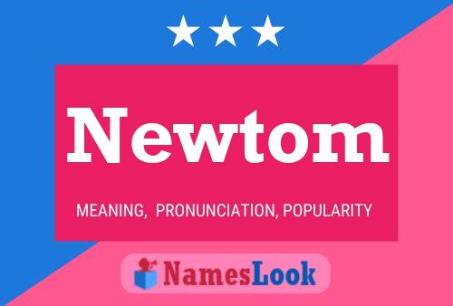 Affiche de nom Newtom