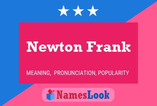 Affiche de nom Newton Frank