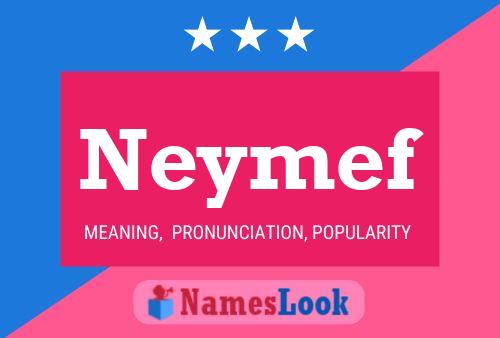 Affiche de nom Neymef