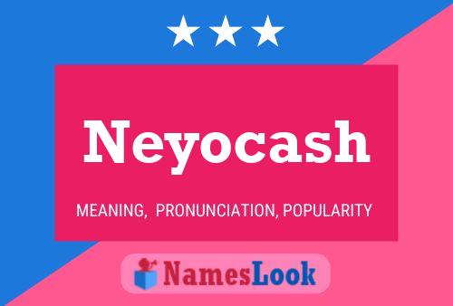 Affiche de nom Neyocash