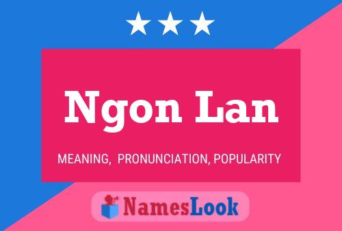 Affiche de nom Ngon Lan