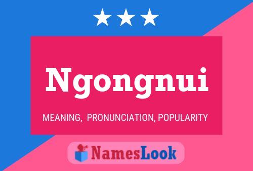 Affiche de nom Ngongnui