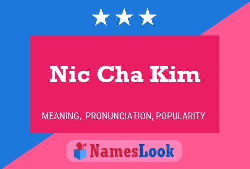 Affiche de nom Nic Cha Kim