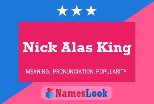 Affiche de nom Nick Alas King