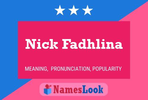 Affiche de nom Nick Fadhlina