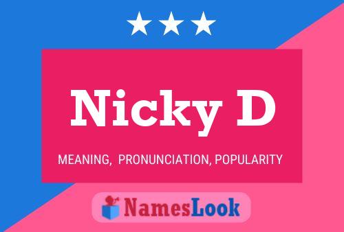 Affiche de nom Nicky D