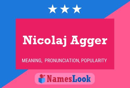 Affiche de nom Nicolaj Agger