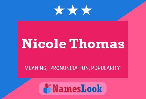 Affiche de nom Nicole Thomas