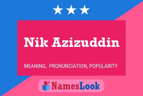 Affiche de nom Nik Azizuddin