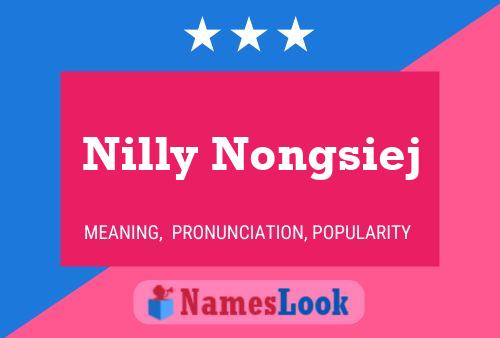 Affiche de nom Nilly Nongsiej