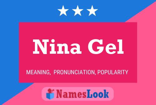 Affiche de nom Nina Gel