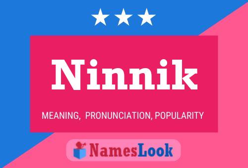 Affiche de nom Ninnik