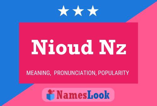 Affiche de nom Nioud Nz