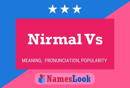 Affiche de nom Nirmal Vs