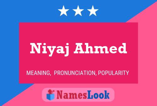 Affiche de nom Niyaj Ahmed