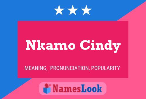 Affiche de nom Nkamo Cindy