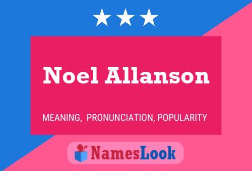 Affiche de nom Noel Allanson