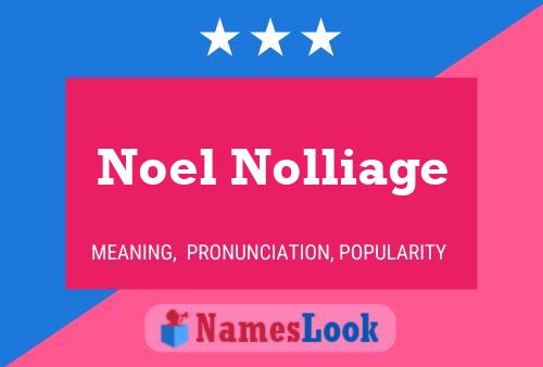 Affiche de nom Noel Nolliage