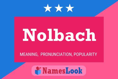 Affiche de nom Nolbach