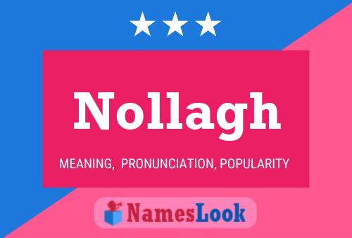 Affiche de nom Nollagh