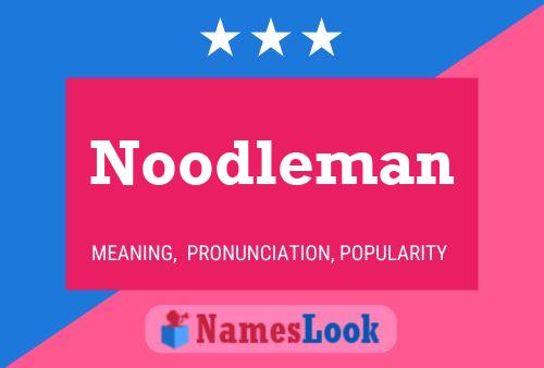 Affiche de nom Noodleman