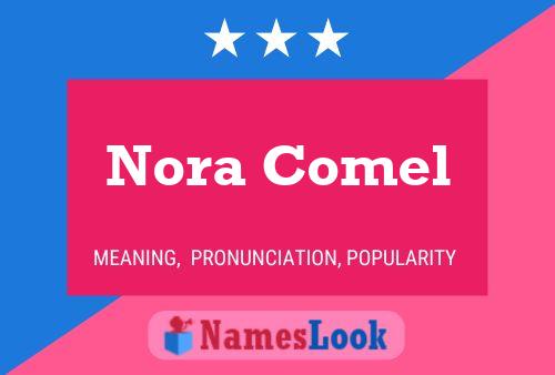 Affiche de nom Nora Comel