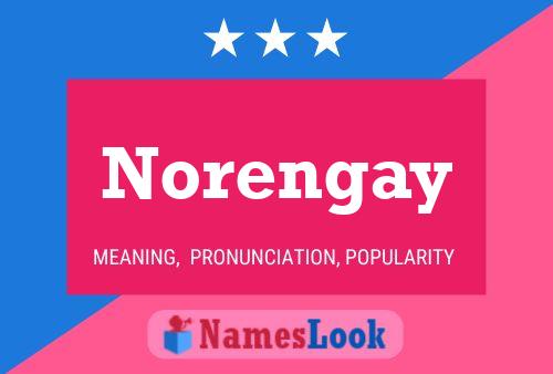 Affiche de nom Norengay