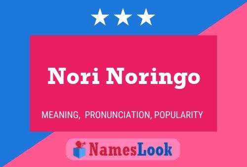 Affiche de nom Nori Noringo