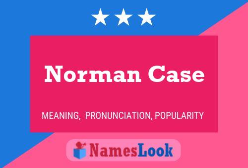 Affiche de nom Norman Case