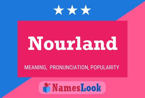 Affiche de nom Nourland