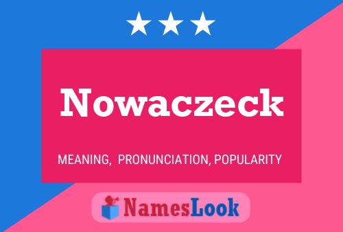 Affiche de nom Nowaczeck