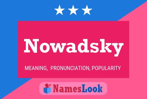 Affiche de nom Nowadsky