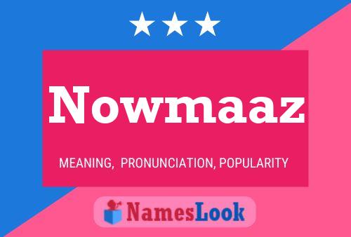 Affiche de nom Nowmaaz