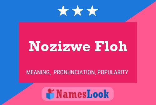 Affiche de nom Nozizwe Floh