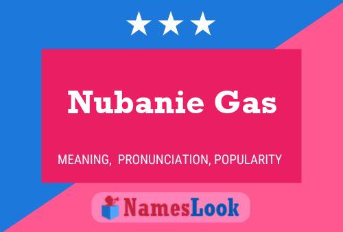 Affiche de nom Nubanie Gas