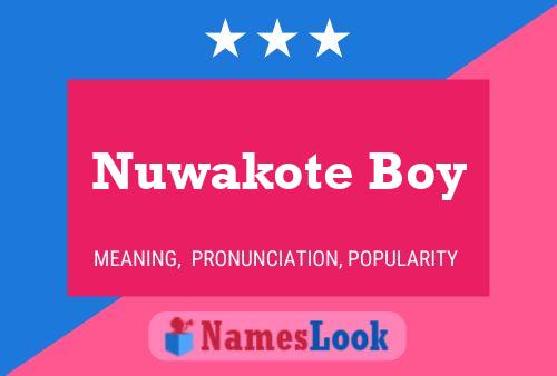 Affiche de nom Nuwakote Boy