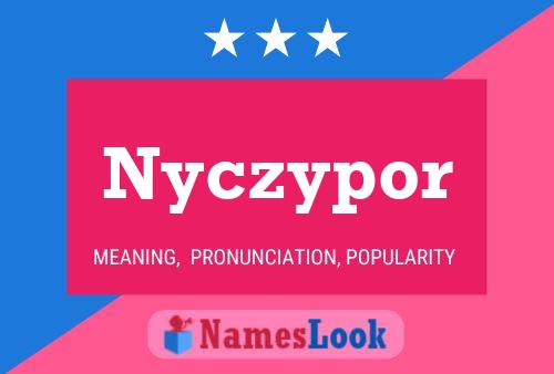 Affiche de nom Nyczypor